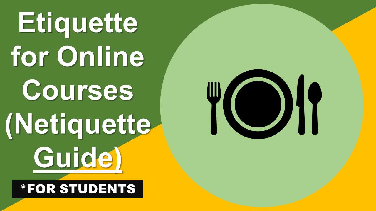 Netiquette Guide To Online Courses